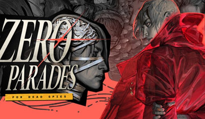 Zero Parades: For Dead Spies